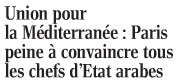 Union pour la Méditerranée : Paris peine à convaincre tous les chefs d’Etat arabes